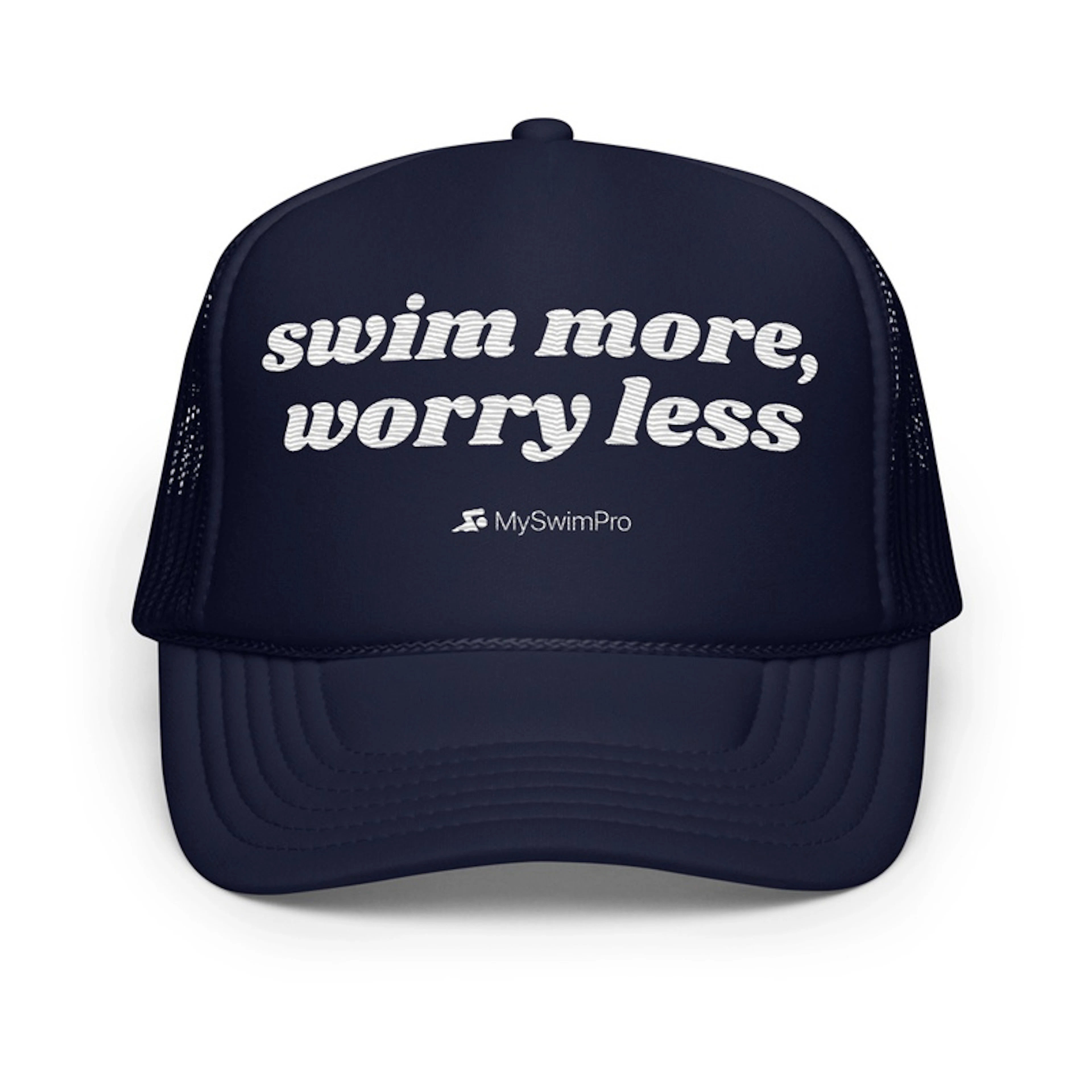 Swim More, Worry Less Trucker Hat